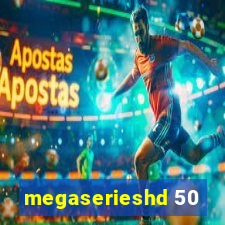 megaserieshd 50